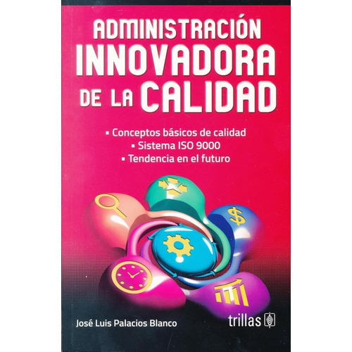 Administracion Innovadora De La Calidad