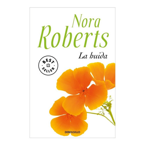 Huida, La, De Nora Roberts. Editorial Debols!llo En Español