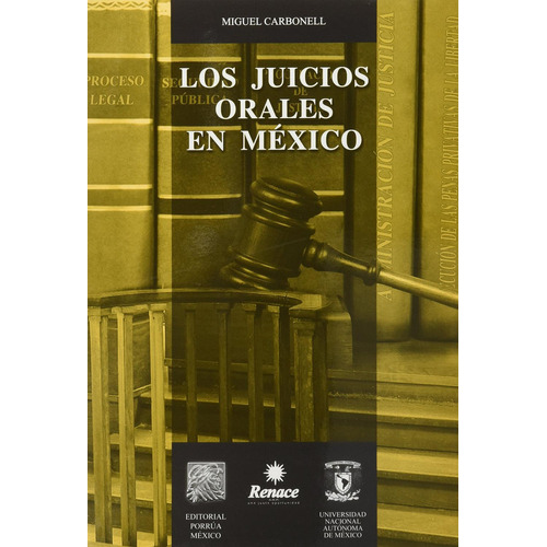 Los juicios orales en México: No, de Carbonell, Miguel., vol. 1. Editorial Porrúa, tapa pasta blanda, edición 6 en español, 2018