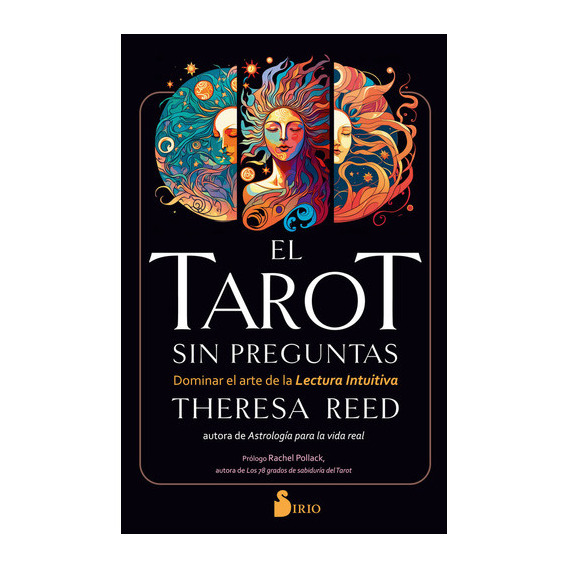 EL TAROT SIN PREGUNTAS, de Reed, Theresa. Editorial Editorial Sirio, tapa blanda en español, 2023