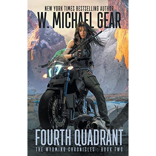 Fourth Quadrant: The Wyoming Chronicles: Book Two, De Gear, W. Michael. Editorial Oem, Tapa Blanda En Inglés