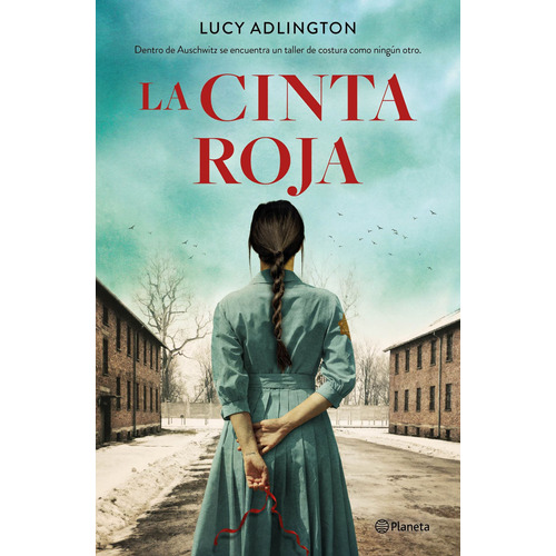 La cinta roja, de Adlington, Lucy. Serie Planeta Internacional Editorial Planeta México, tapa blanda en español, 2021