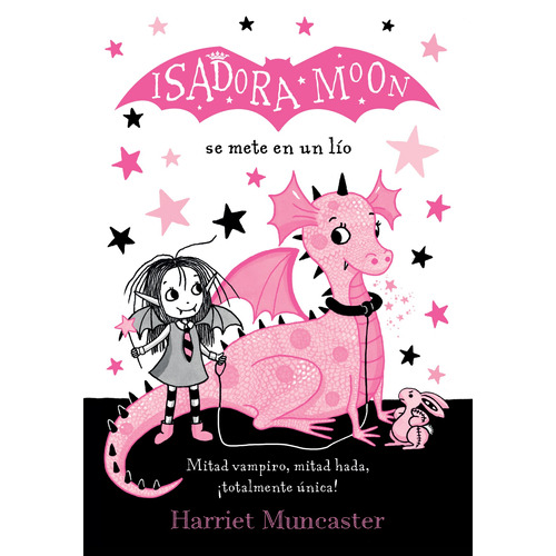 Isadora Moon - Isadora Moon se mete en un lío, de Muncaster, Harriet. Serie Middle Grade Editorial ALFAGUARA INFANTIL, tapa blanda en español, 2018