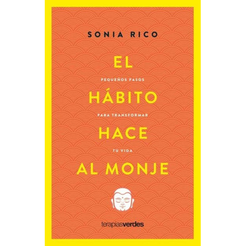 Libro: Hábito Hace Al Monje, El. Rico, Sonia. Terapias Verde