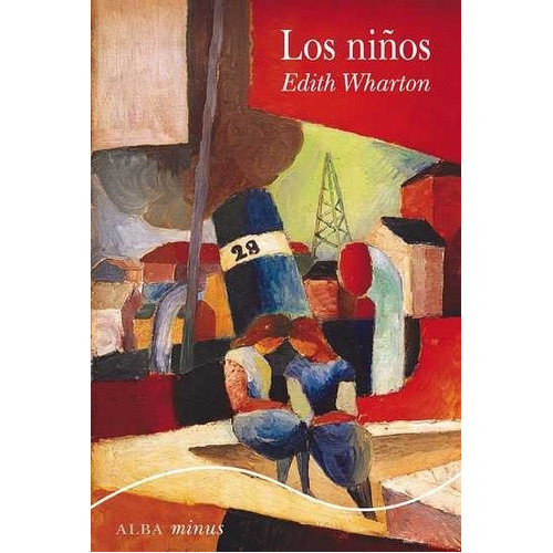 Los Niños, De Edith Wharton. Editorial Alba (g), Tapa Blanda En Español