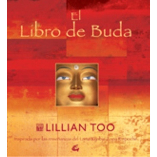 El Libro De Buda - Too, Lillian, De Too, Lillian. Editorial Gaia En Español