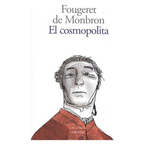 El Cosmopolita, De De Monbron, Fougeret. Editorial Laetoli, Tapa Blanda, Edición 1 En Español, 2011
