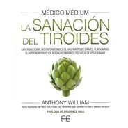 Medico Medium La Sanacion Del Tiroides