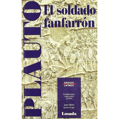 Soldado Fanfarron, El, De Plauto. Editorial Losada, Edición 1 En Español