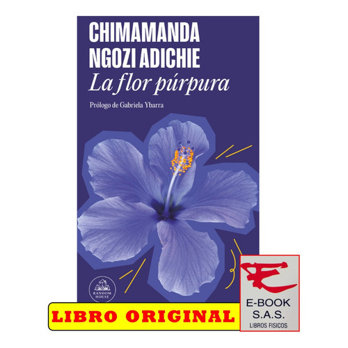 La Flor Púrpura Chimamanda Ngozi Adichie, De Chimamanda Ngozi Adichie. Editorial Penguin Randon House, Tapa Blanda En Español, 2023