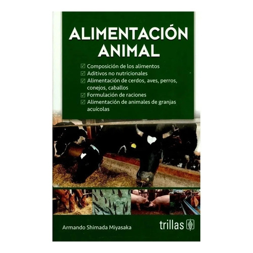 Alimentación Animal Composición De Los Alimentos Trillas