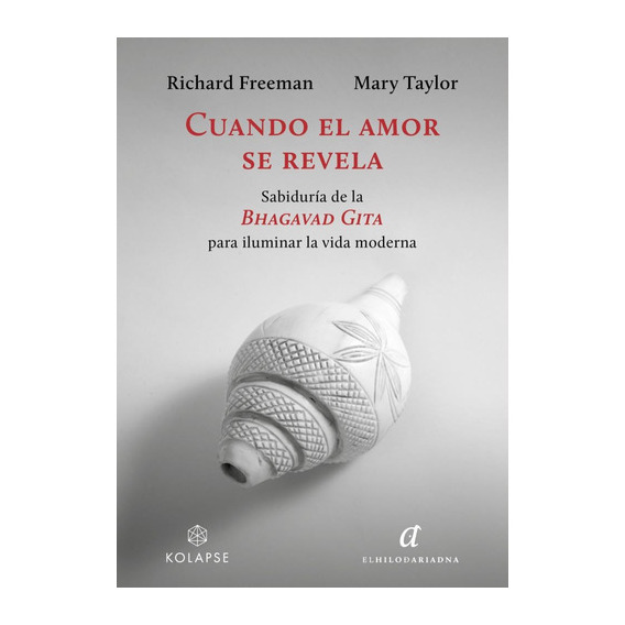 Cuando El Amor Se Revela, De Richard Freeman, Mary Taylor., Vol. Unico. Editorial El Hilo De Ariadna, Tapa Blanda En Español, 2023