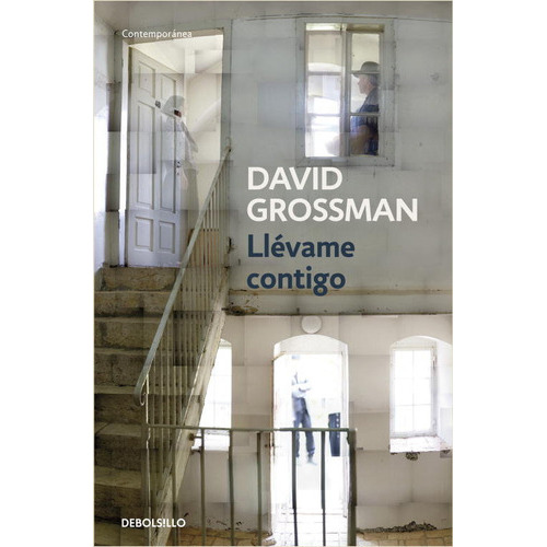 Llãâ©vame Contigo, De Grossman, David. Editorial Debolsillo, Tapa Blanda En Español