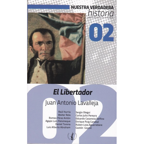 El Libertador Juan Antonio Lavalleja