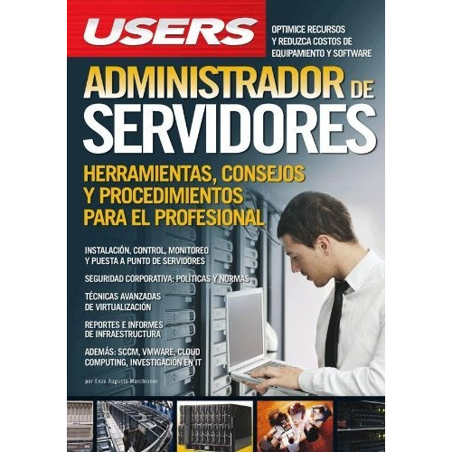 Administrador De Servidores, De Marchionni., Vol. Abc. Editorial Users, Tapa Blanda En Español, 1