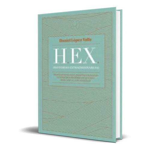 Hex, De Daniel López Valle. Editorial Blackie Books, Tapa Dura En Español, 2022