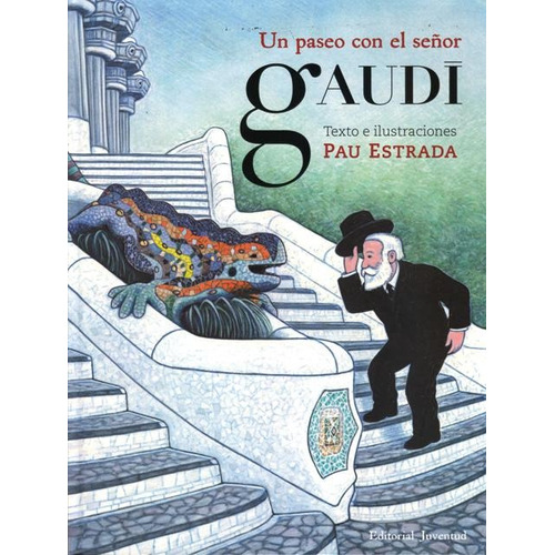 Un Paseo Con El Señor Gaudi