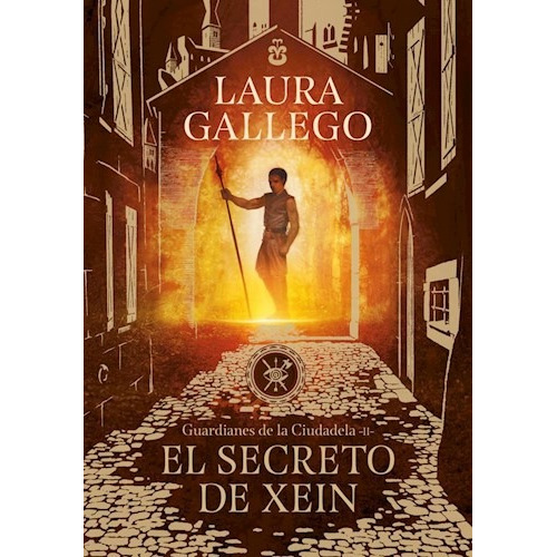 El Secreto De Xein (guardianes De La Ciudadela 2) - Gallego