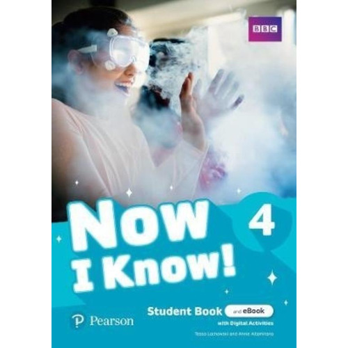 Now I Know 4 - Student's Book + Interactive Ebook + Online Practice + Digital Resources, De Altamirano, Annie. Editorial Pearson, Tapa Blanda En Inglés Internacional