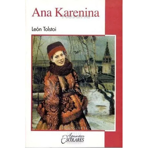 Ana Karenina: Ana Karenina, De León Tolstoi. Serie 1, Vol. 1. Editorial Epoca, Tapa Blanda, Edición Edesa En Español, 2022