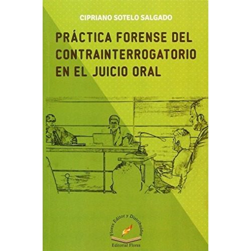 Libro Practica Forense Del Contrainterrogatorio En El Juic