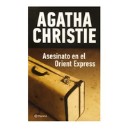 Asesinato En El Orient Express - Agatha Christie - Planeta