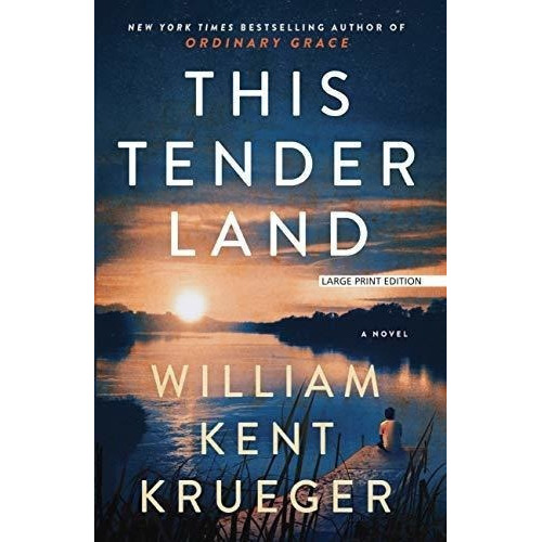 This Tender Land - Krueger, William Kent, De Krueger, William Kent. Editorial Large Print Press En Inglés