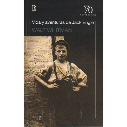 Vida Y Aventuras De Jack Engle - Walt Whitman, De Whitman, Walt. Editorial Losada, Tapa Blanda En Español