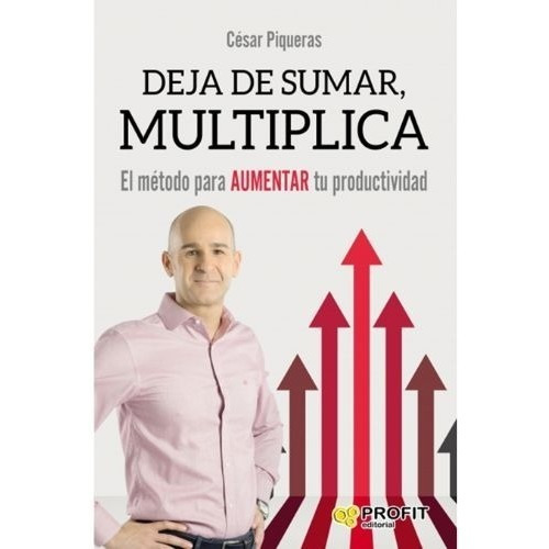 Libro Deja De Sumar , Multiplica De Cesar Piqueras