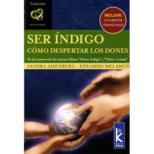 Ser Indigo - Como Despertar Los Dones, De Aisenberg, Sandra. Editorial Kier Editorial, Tapa Blanda En Español, 2006