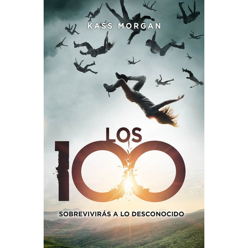 Los 100 ( Los 100 1 ), de Morgan, Kass. Serie Los 100 Editorial Alfaguara Juvenil, tapa blanda en español, 2014