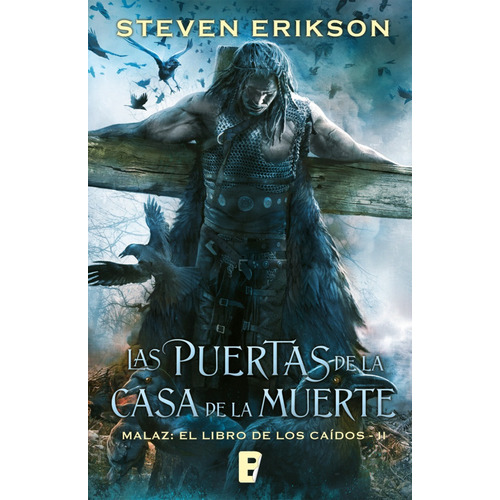 Las Puertas De La Casa De La Muerte. Malaz: El Libro De Los Caídos 2, De Steven Erikson. Editorial Nova En Español