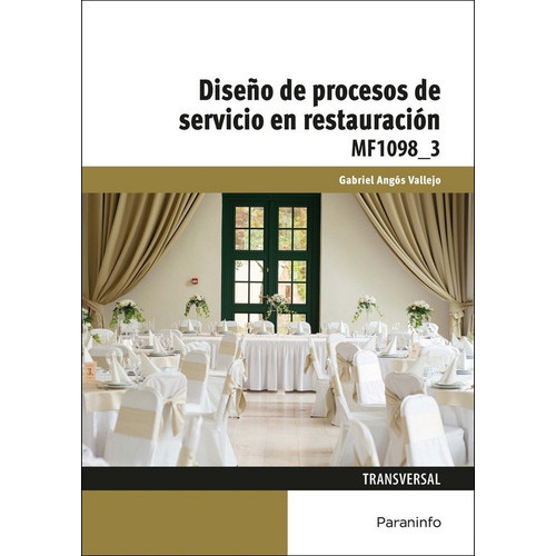 Diseãâ±o De Procesos De Servicio En Restauraciãâ³n, De Angós Vallejo, Gabriel. Editorial Ediciones Paraninfo, S.a, Tapa Blanda En Español