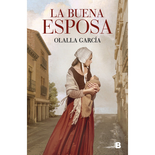 La Buena Esposa, De Garcia, Olalla. Editorial B, Editorial, Tapa Dura En Español