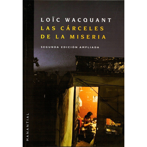 Carceles De La Miseria, Las - Loic Wacquant