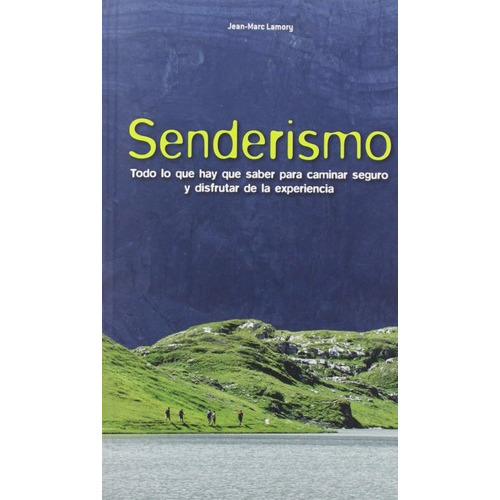 Senderismo - Jean-marc Lamory, De Jean-marc Lamory. Editorial Acanto En Español