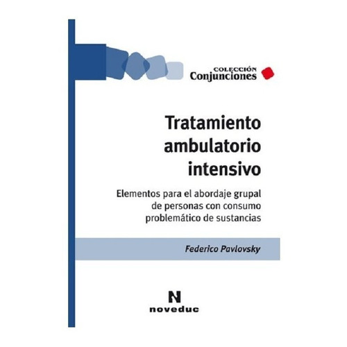 Tratamiento Ambulatorio Intensivo - Federico Pavlovsky