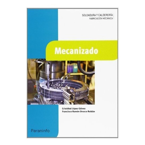 Mecanizado, De Orozco Roldan,francisco. Editorial Paraninfo, Tapa -1 En Español