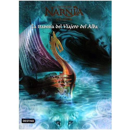 Las Crónicas De Narnia 5. La Travesía Del Viajero Del Alba 