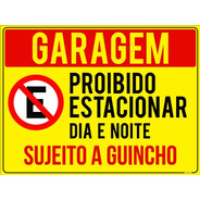 Placa Garagem Proibido Estacionar Dia E Noite Guincho40x30cm