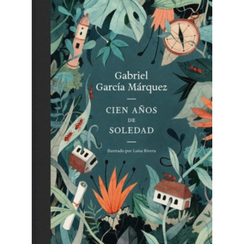 Cien Años De Soledad: Edición Ilustrada, De Gabriel García Márquez. Editorial Penguin Random House, Tapa Dura, Edición 2022 En Español