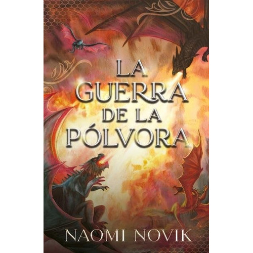 La Guerra De La Polvora, De Novik, Naomi. Editorial Umbriel, Tapa Blanda En Español