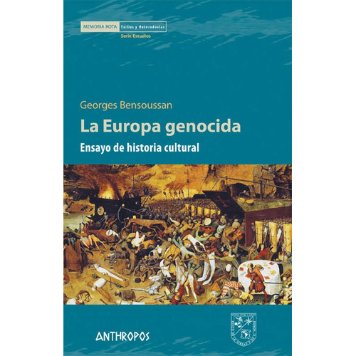 La Europa Genocida, Georges Bensoussan, Anthropos