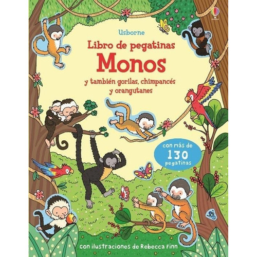 Monos Y También Gorilas, Chimpancés Y Orangutanes, De Greenwell, Jessica. Editorial Usborne En Español
