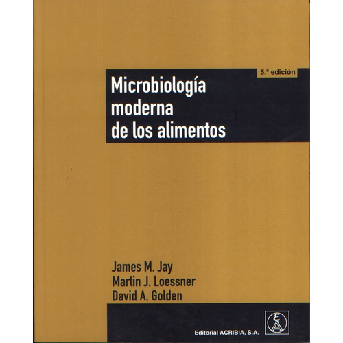Microbiologia Moderna De Los Alimentos, De James Jay. Editorial Editorial Acribia, Edición 1 En Español, 2009