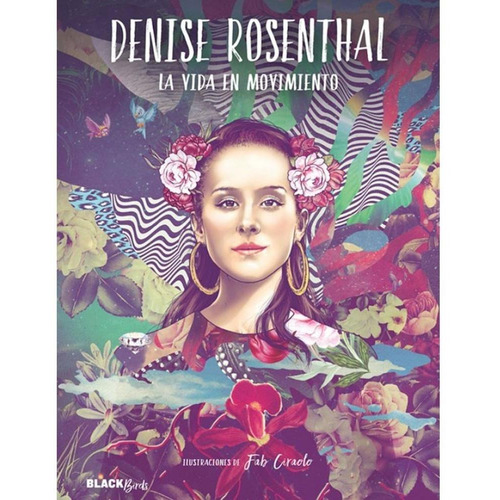 Libro Denise Rosenthal. La Vida En Movimiento
