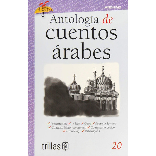 Antología De Cuentos Árabes Volumen 20 Serie Lluvia De Clásicos, De Anonimo Pinto, Margarita (adaptacion)., Vol. 1. Editorial Trillas, Tapa Blanda En Español, 2012