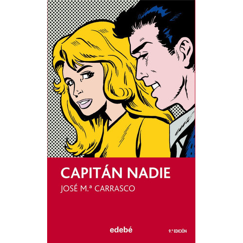 Capitãân Nadie, De Carrasco Soriano, José Mª. Editorial Edebé, Tapa Blanda En Español