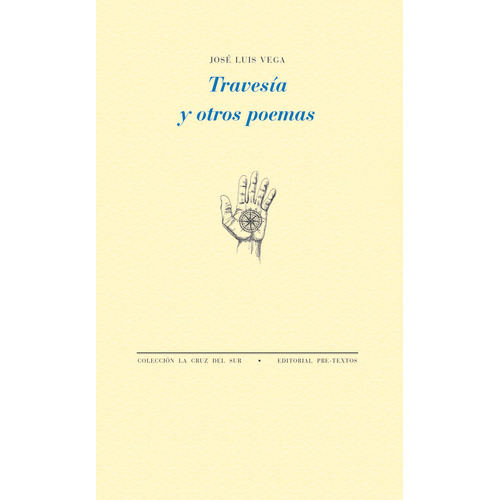 Travesia Y Otros Poemas, De Vega, José Luis. Editorial Pre-textos, Tapa Blanda En Español