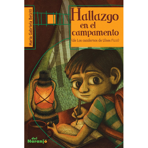 Hallazgo En El Campamento - Sub 20, De Belziti, Gabriela. Editorial Del Naranjo, Tapa Blanda En Español, 2014